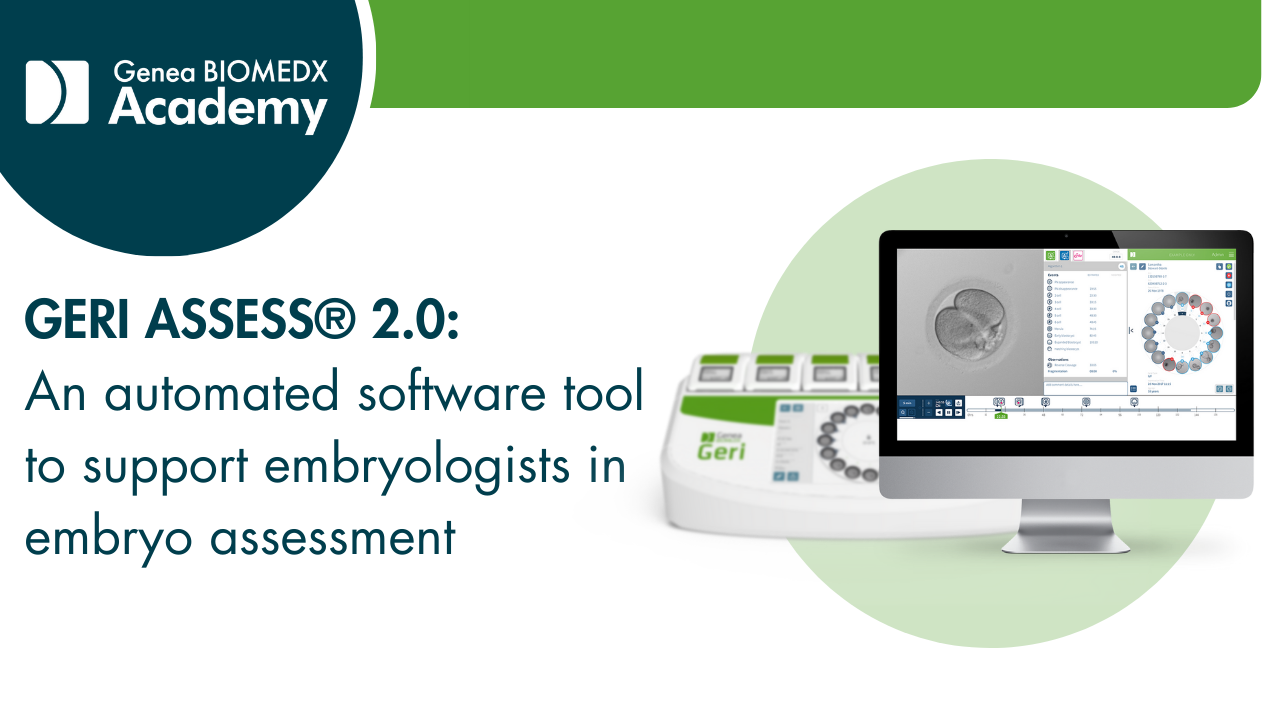 GERI ASSESS® 2.0 – An automated software tool to support embryologists in embryo assessment